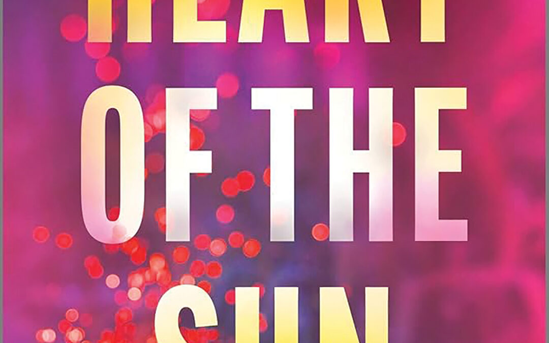 “Heart of the Sun”