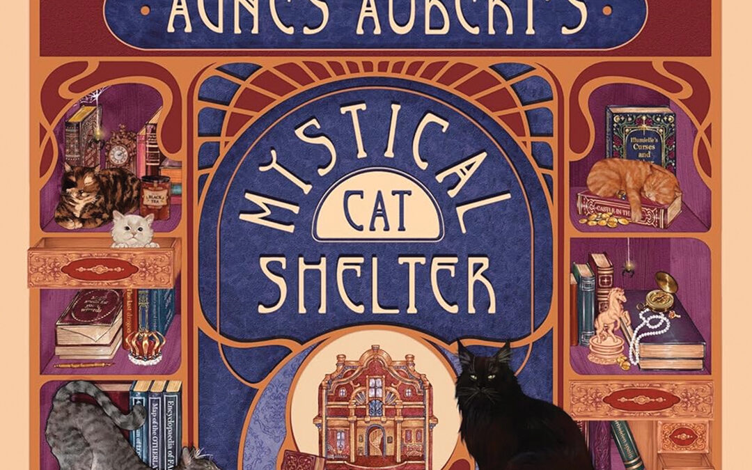 “Agnes Aubert’s Mystical Cat Shelter”
