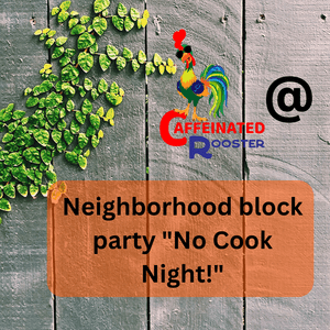 Woodbury Neighborhood - "No Cook Night"!