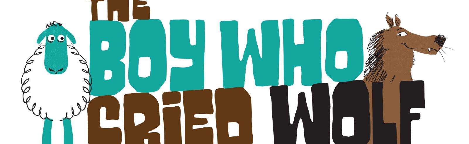 The Boy Who Cried Wolf